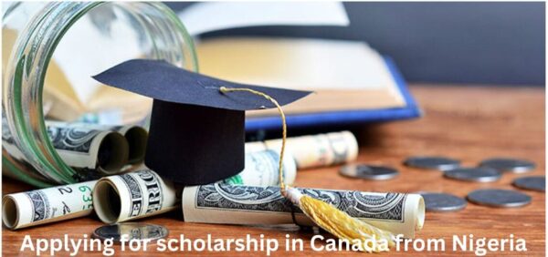How do I apply for a full scholarship in Canada from Nigeria