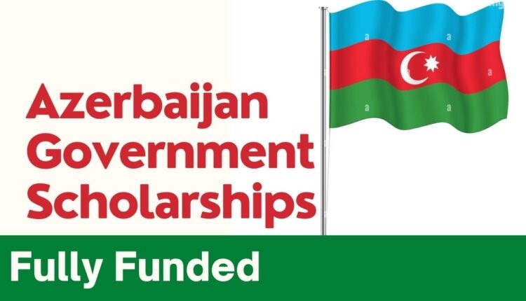 Azerbaijan Government Scholarship