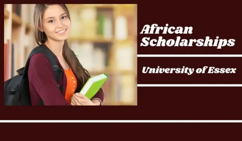 University of Essex Africa PG Scholarship
