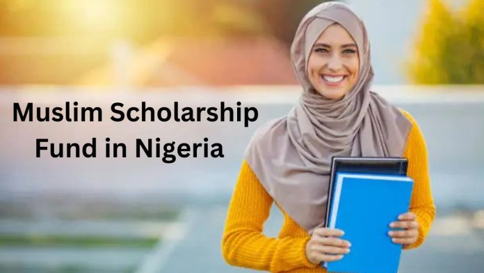 Muslim Scholarship Fund Nigeria